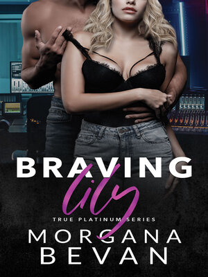 cover image of Braving Lily